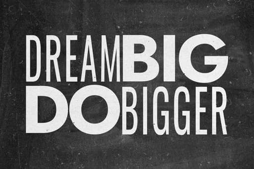 DREAMBIG DOBIGGER Tipografi